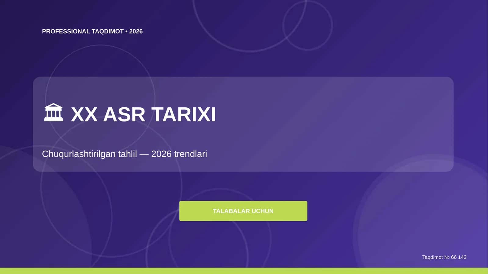 XX asr Tarixi: Chuqurlashtirilgan Tahlil - 2026
