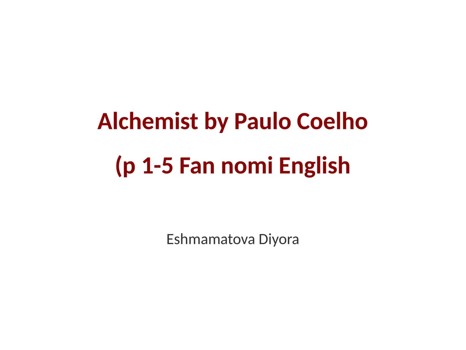 Alchemist by Paulo Coelho