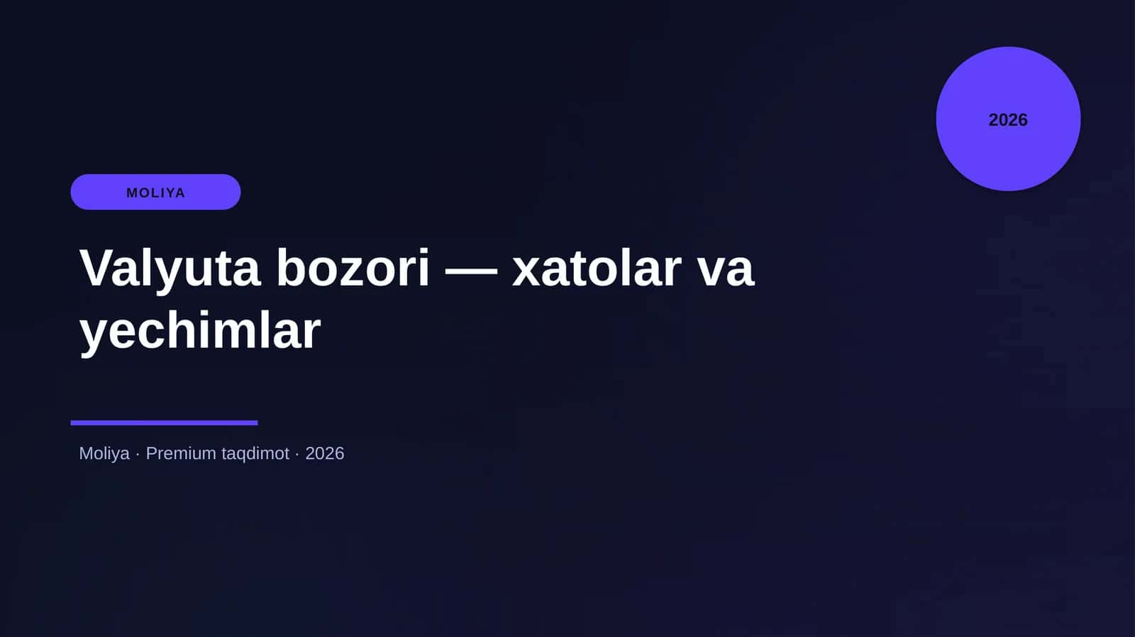 Valyuta bozori — xatolar va yechimlar