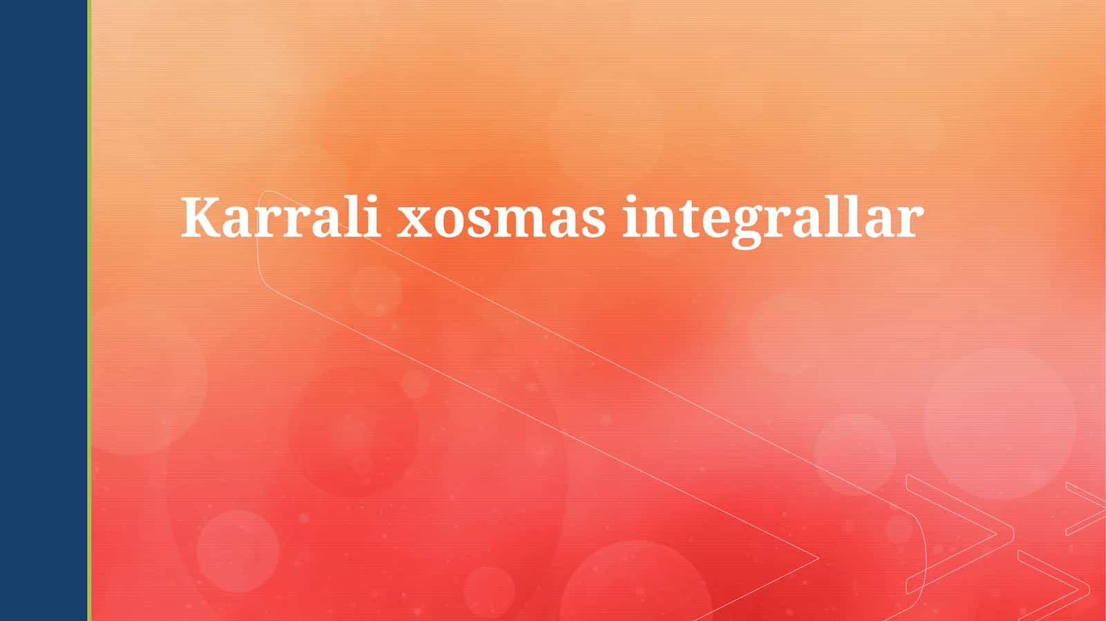Karrali xosmas integrallar