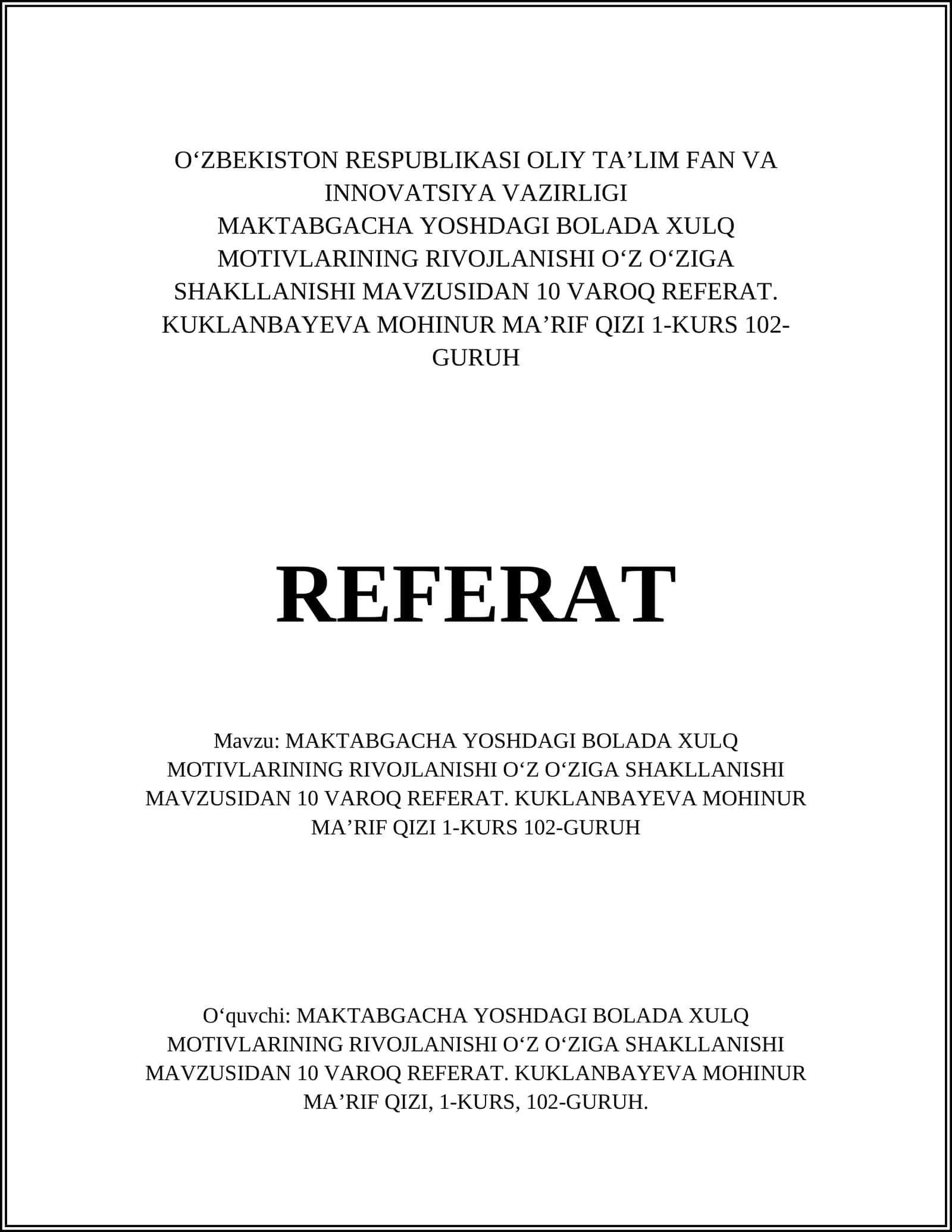 MAKTABGACHA YOSHDAGI BOLADA XULQ MOTIVLARINING RIVOJLANISHI OʻZ OʻZIGA SHAKLLANISHI MAVZUSIDAN 10 VAROQ REFERAT