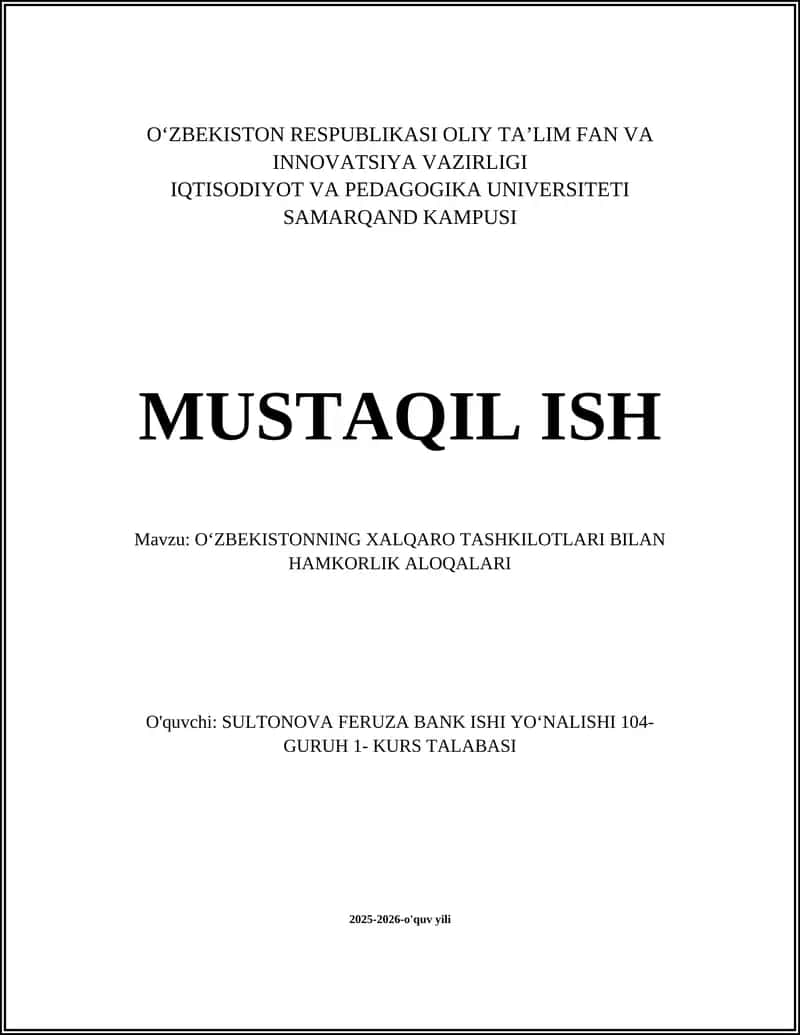 O'ZBEKISTONNING XALQARO TASHKILOTLARI BILAN HAMKORLIK ALOQALARI
