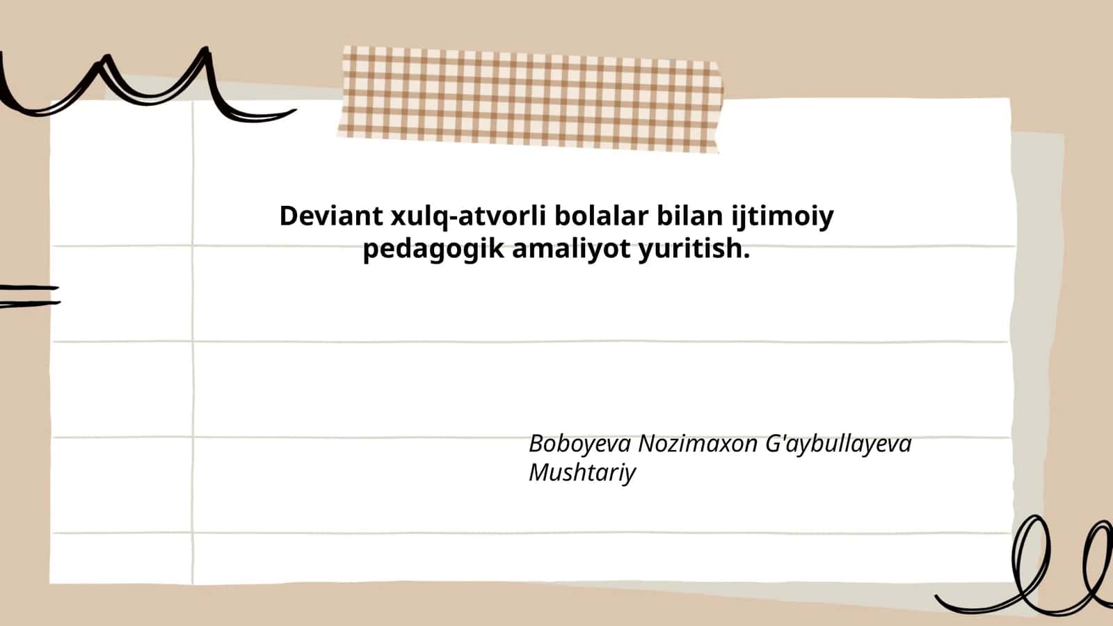Deviant xulq-atvorli bolalar bilan ijtimoiy pedagogik amaliyot yuritish