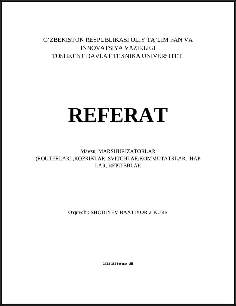 Marshurizatorlar (routerlar), Kopriklar, Svitcchlar, Kommutarlar, Haplar, Repiterlar
