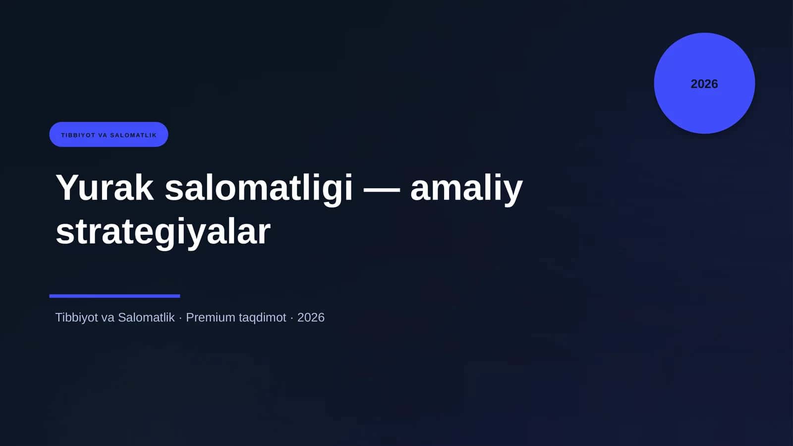 Yurak salomatligi — amaliy strategiyalar