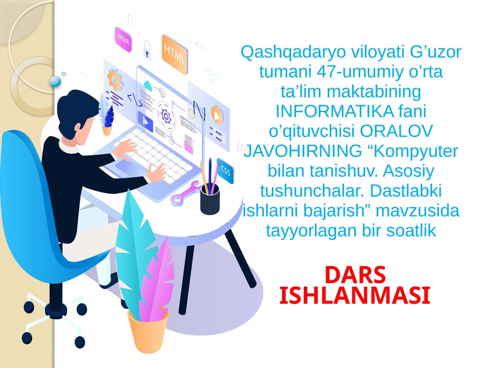 "Kompyuter bilan tanishuv.Asosiy tushunchalar.Dastlabki ishlarni bajarish" mavzusi