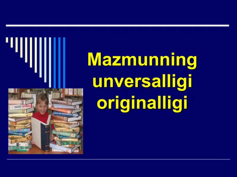 Mazmunning unversalligi originalligi