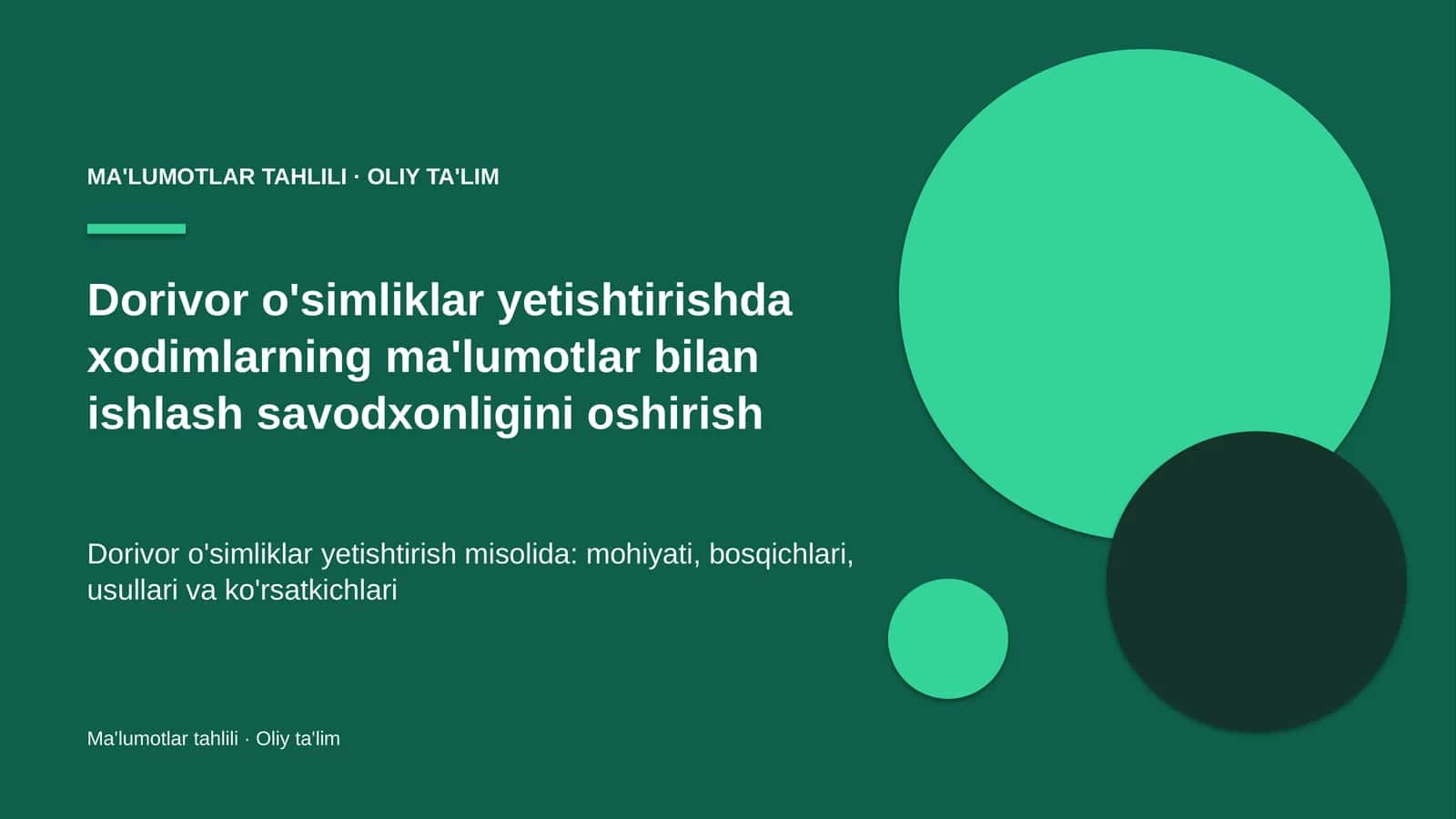dorivor o'simliklar yetishtirishda xodimlarning ma'lumotlar bilan ishlash savodxonligini oshirish 1860