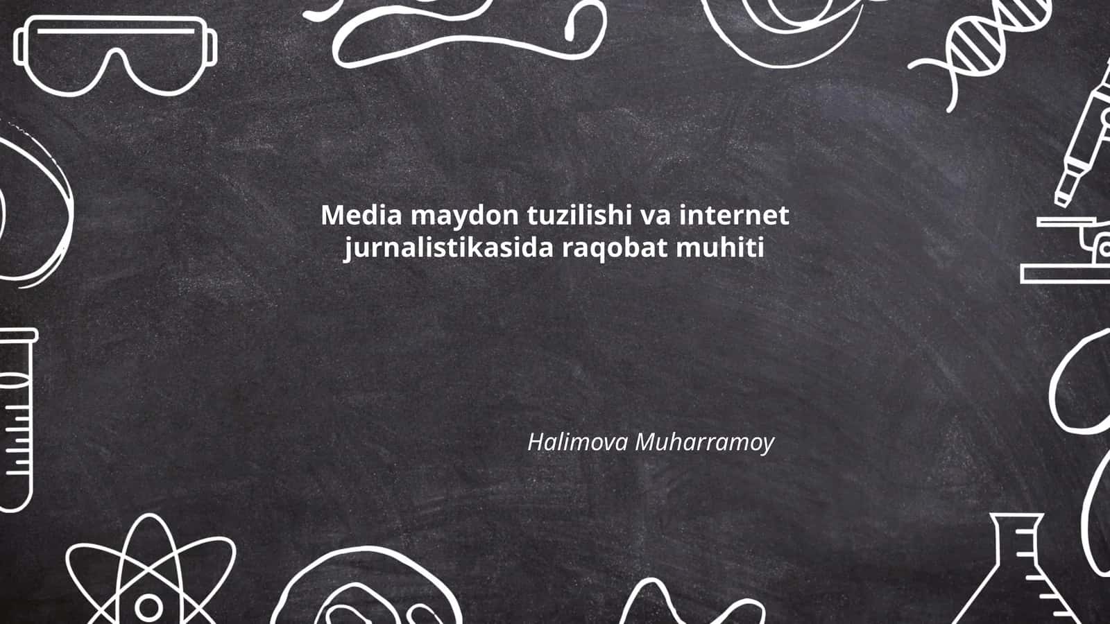 Media maydon tuzilishi va internet jurnalistikasida raqobat muhiti