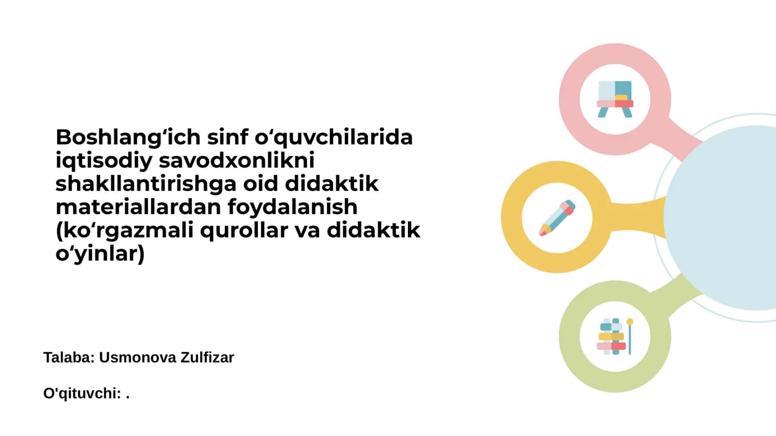 Boshlangʻich sinf oʻquvchilarida iqtisodiy savodxonlikni shakllantirishga oid didaktik materiallardan foydalanish