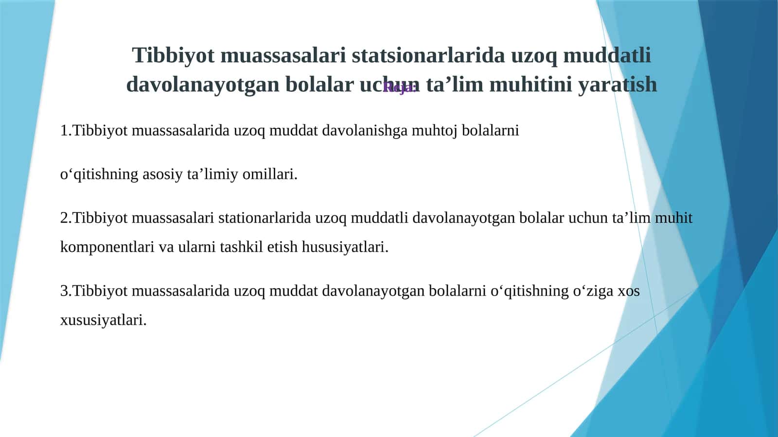 Tibbiyot muassasalari statsionarlarida uzoq muddatli davolanayotgan bolalar uchun ta'lim muhitini yaratish
