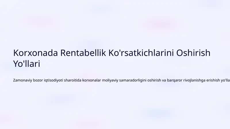 Korxonada Rentabellik Ko'rsatkichlarini Oshirish Yo'llari