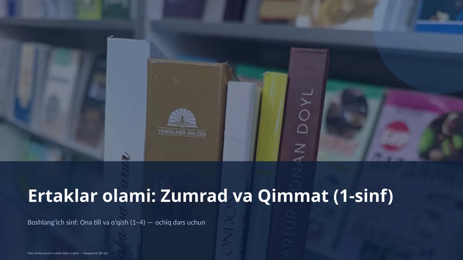 Ertaklar olami: Zumrad va Qimmat (1-sinf)