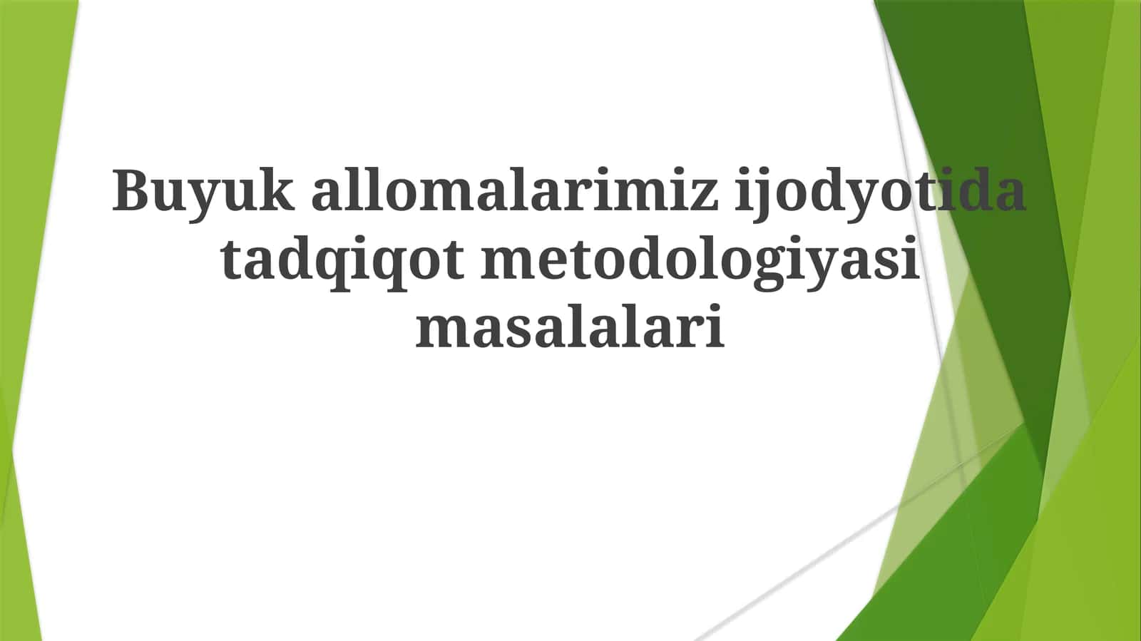 Buyukallomalarimizijodyotidatadqiqotmetodologiyasimasalalari
