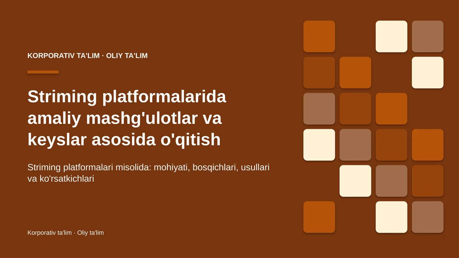 striming platformalarida amaliy mashg'ulotlar va keyslar asosida o'qitish 6311