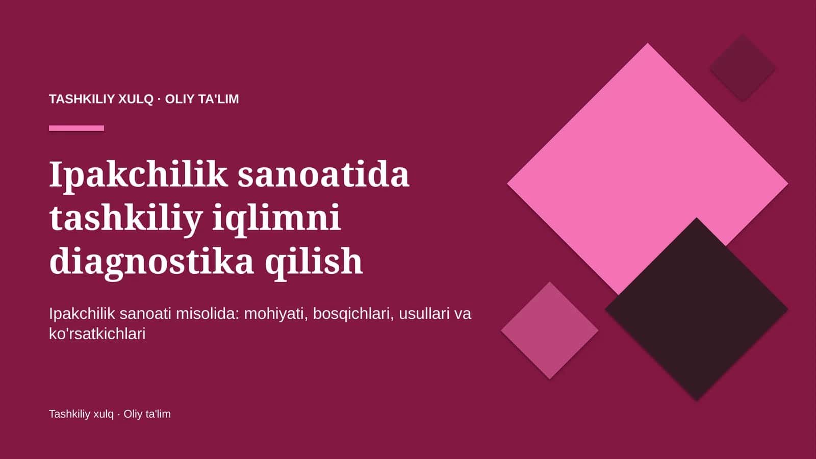 Ipakchilik sanoatida tashkiliy iqlimni diagnostika qilish