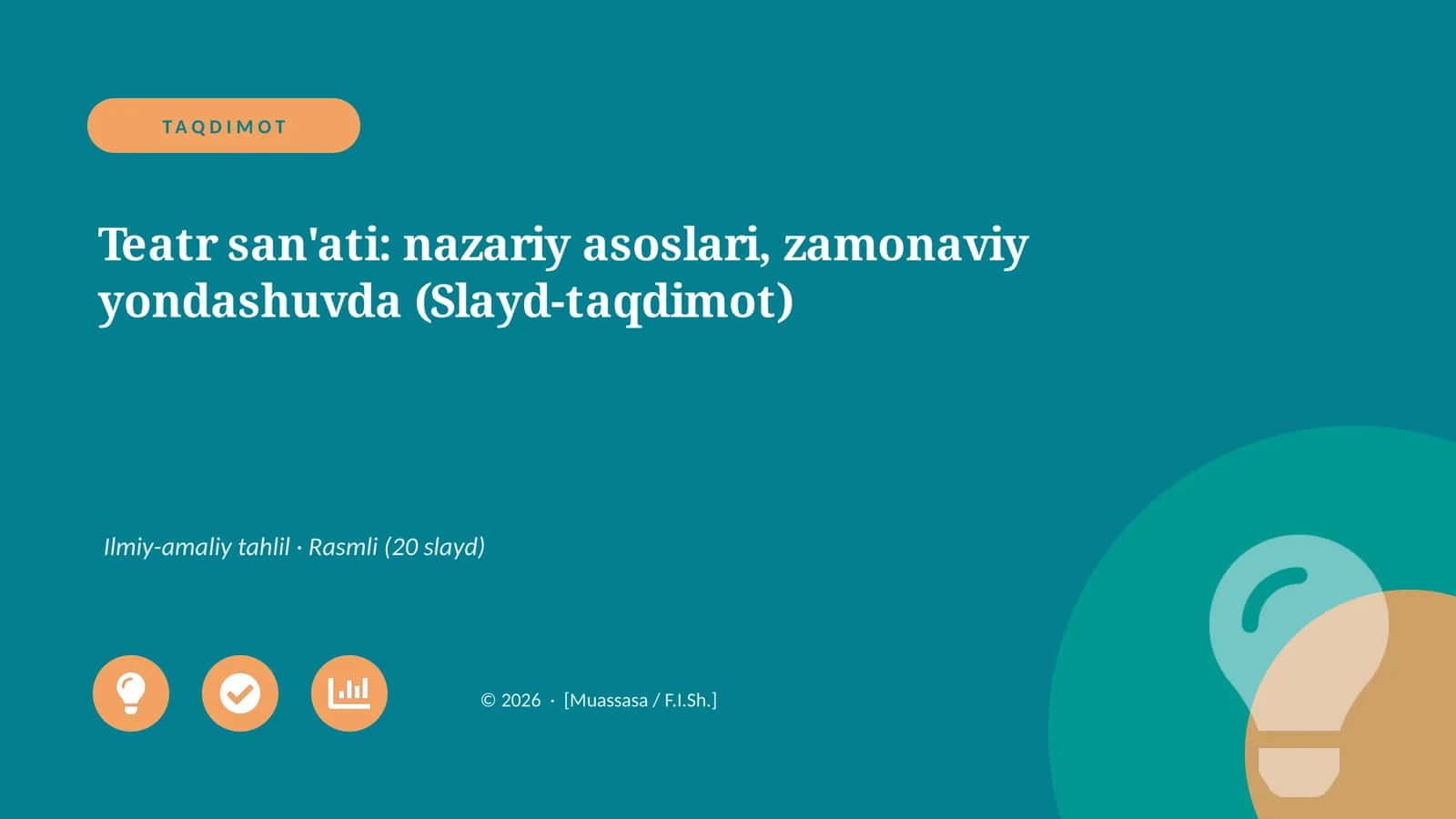 Teatr san'ati: nazariy asoslari, zamonaviy yondashuvda (Slayd-taqdimot)