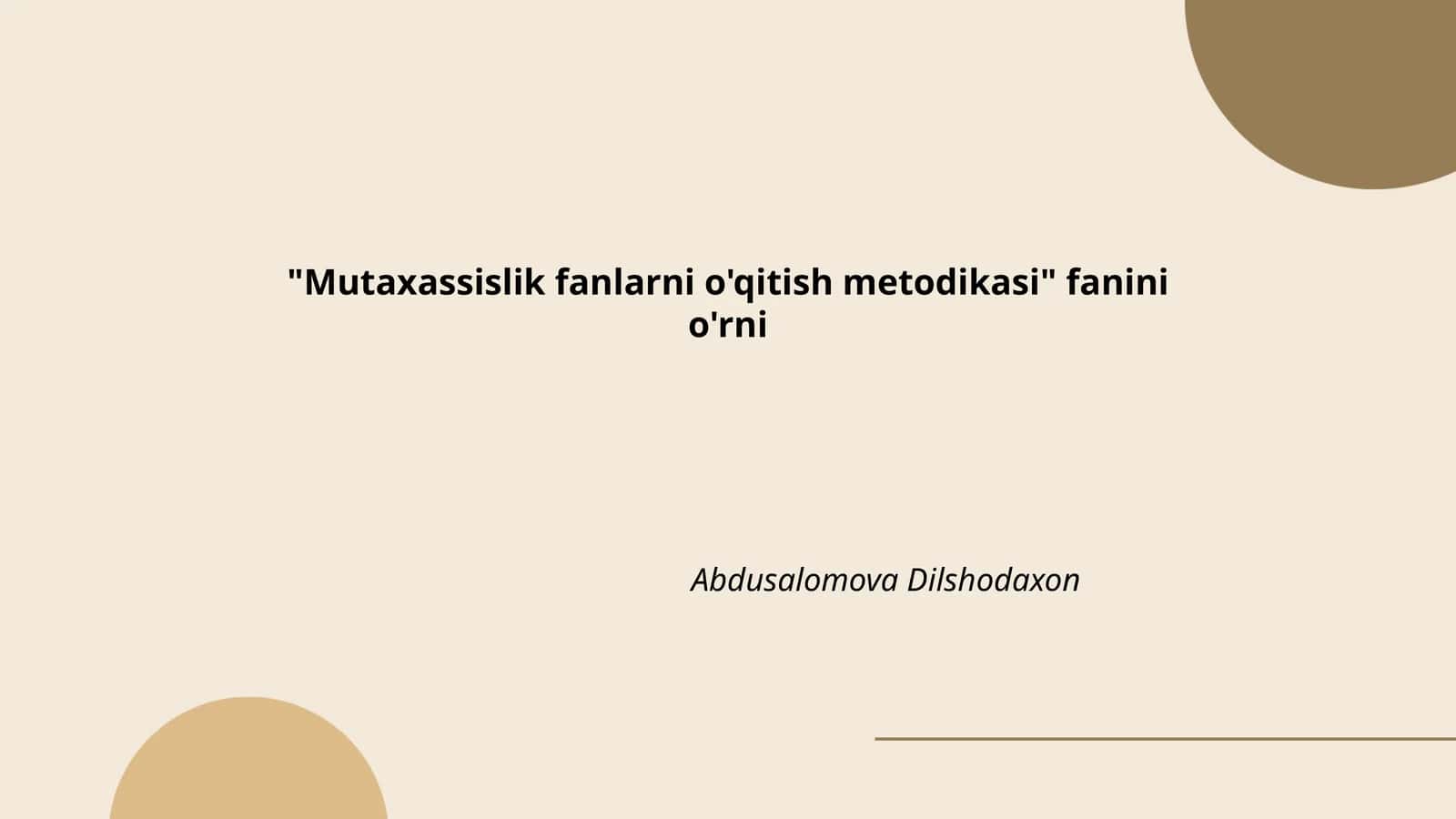 Mutaxassislik fanlarni o'qitish metodikasi