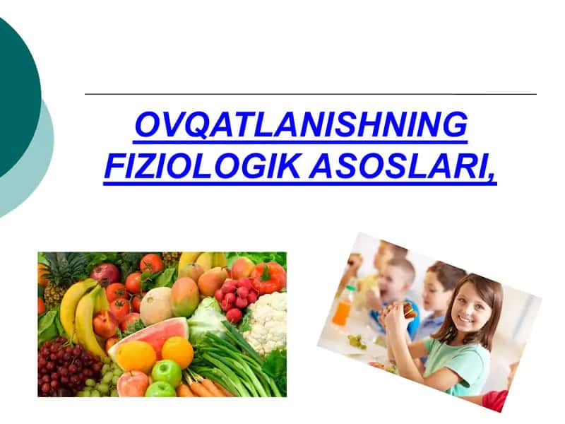 Ovqatlanishning fiziologik asoslari