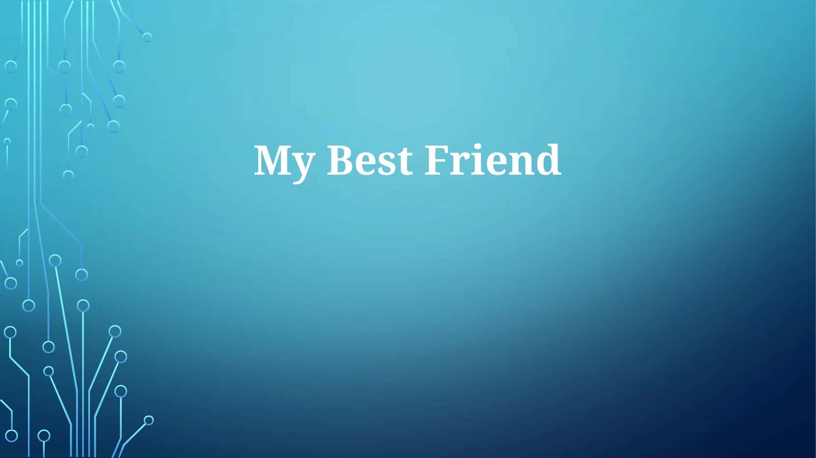 Mening eng yaxshi do'stim