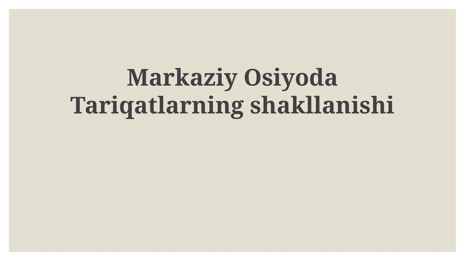 Markaziy Osiyoda Tariqatlarning Shakllanishi