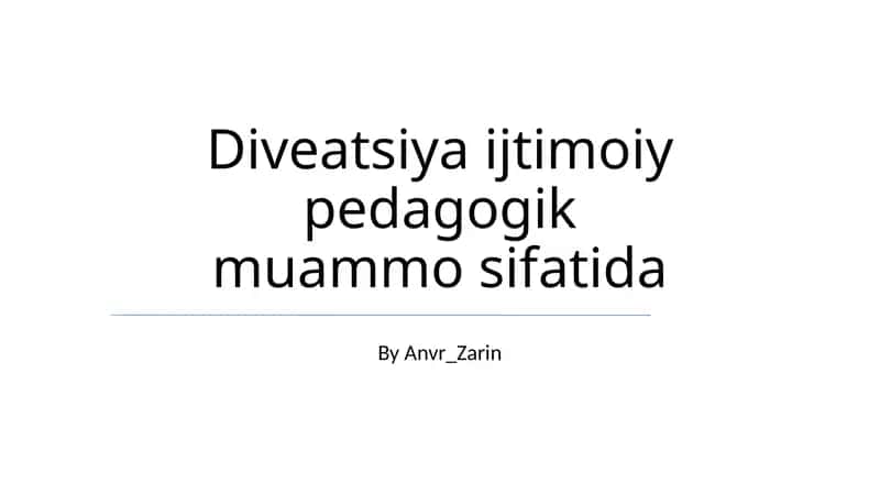 Diveatsiya ijtimoiy pedagogik muammo sifatida