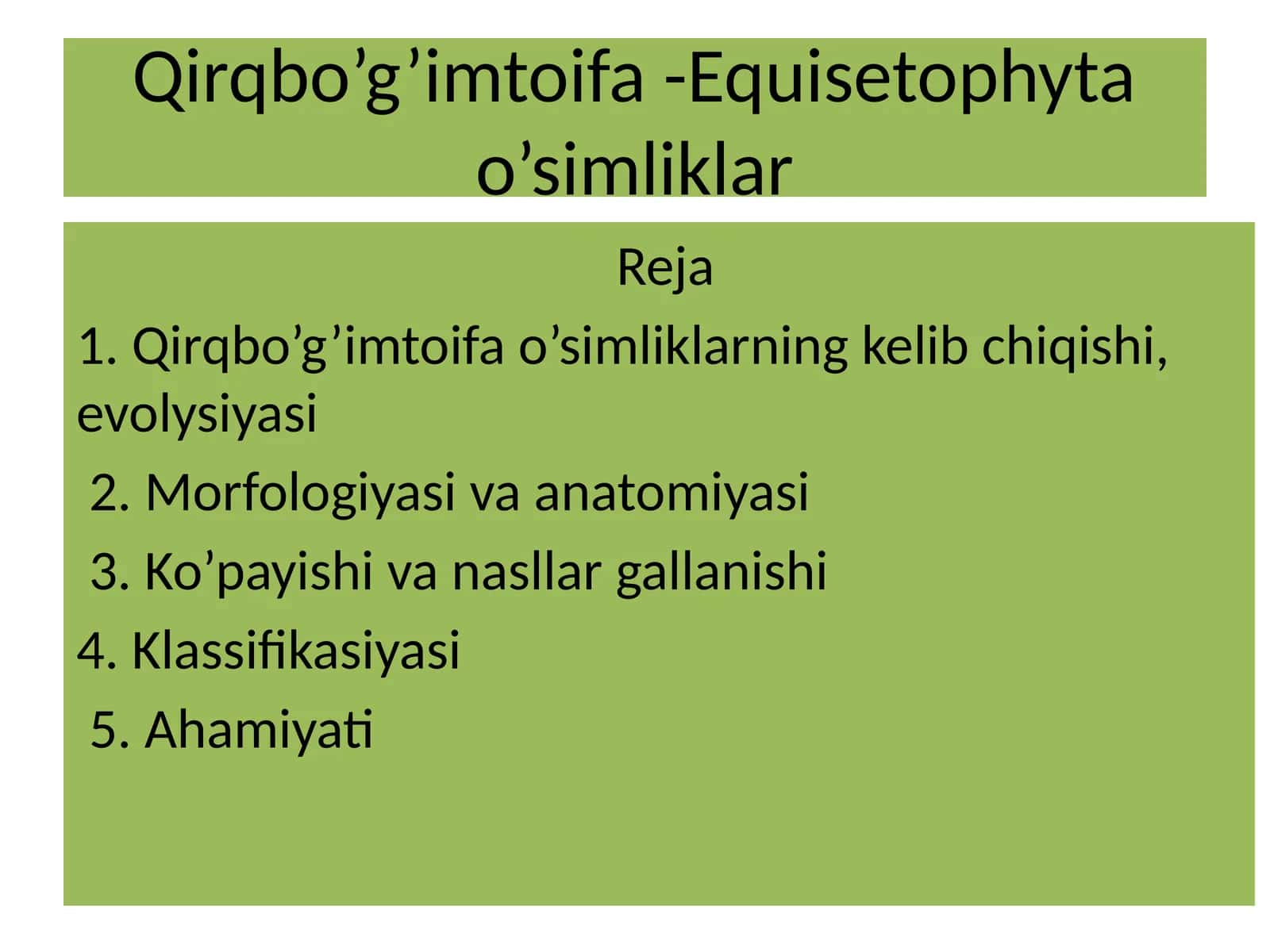 Qirqbo'g'imtoifa - Equisetophyta o’simliklar