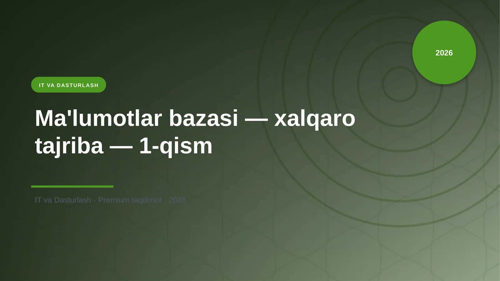 Ma'lumotlar bazasi — xalqaro tajriba — 1-qism