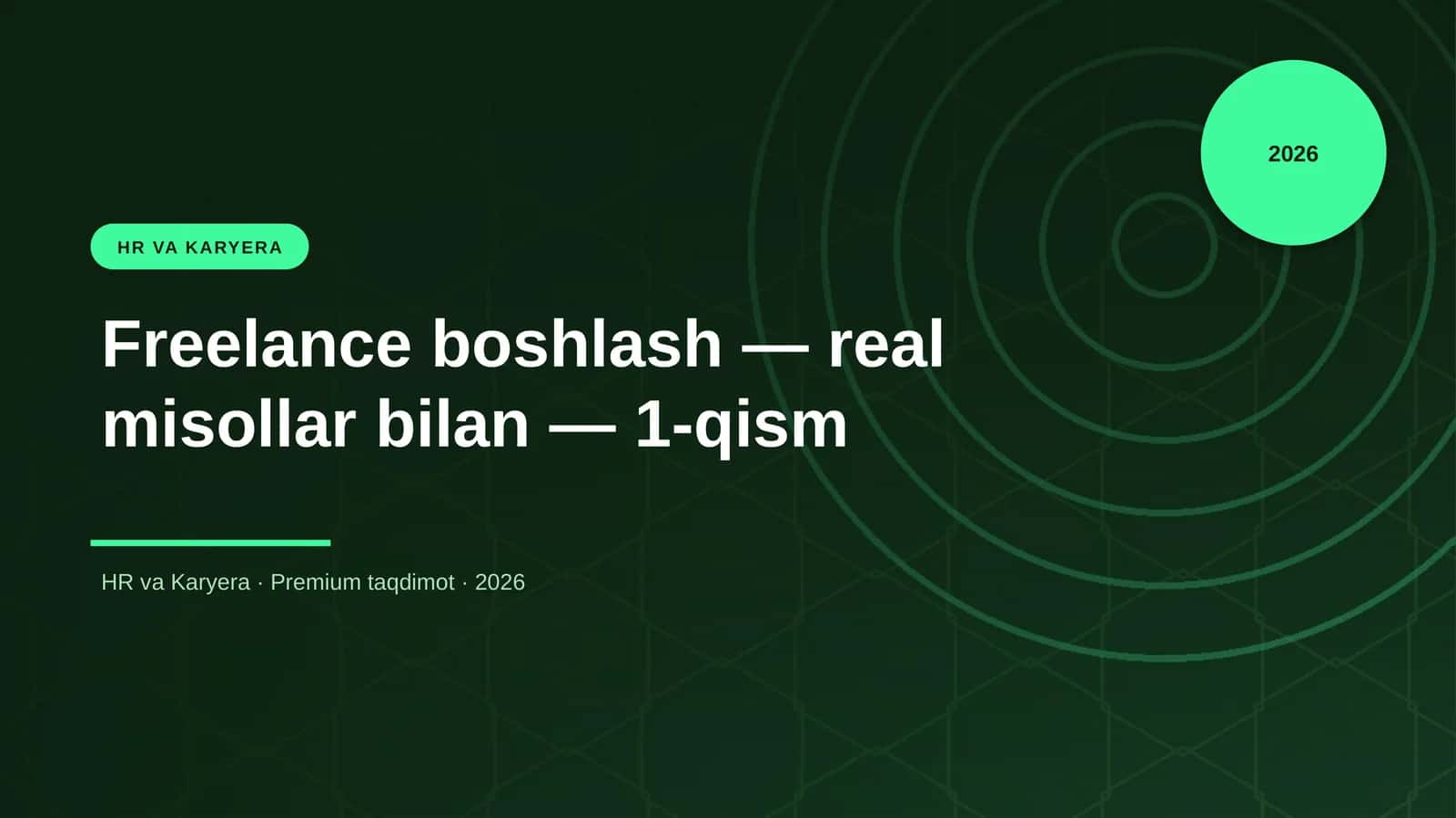 Freelance boshlash — real misollar bilan — 1-qism