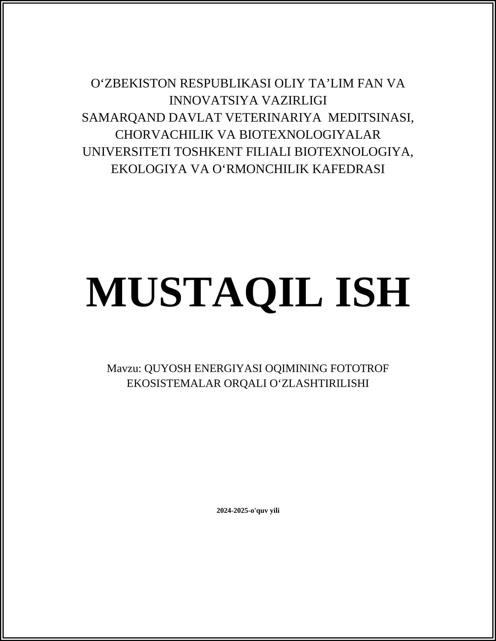 QUYOSH ENERGIYASI OQIMINING FOTOTROF EKOSISTEMALAR ORQALI OʻZLASHTIRILISHI