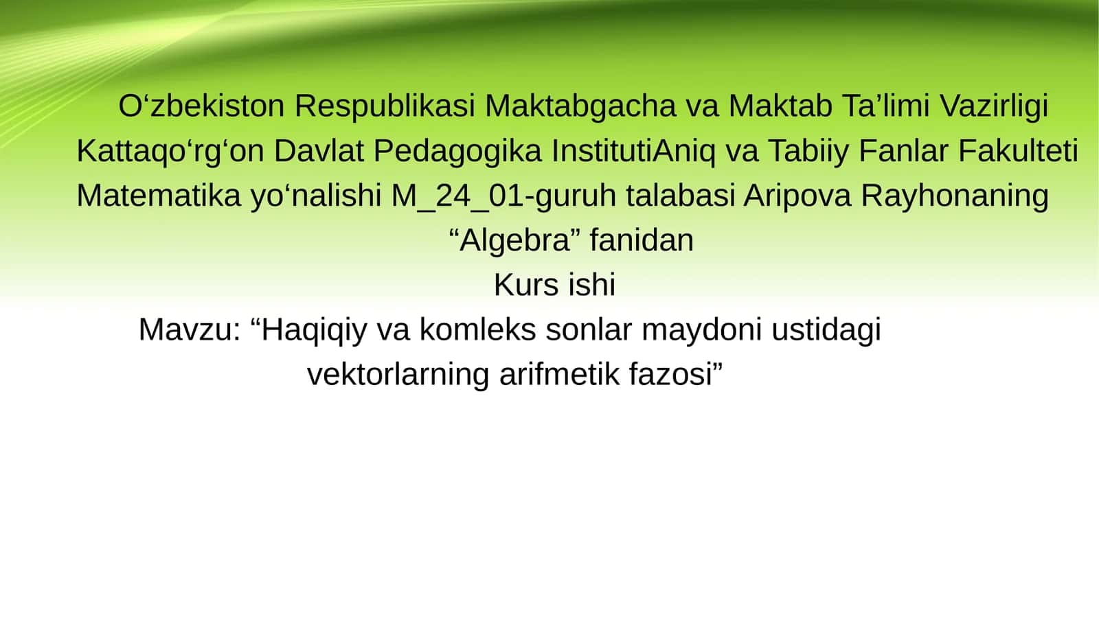 Haqiqiy vakompleks sonlarning arifmetik fazosi