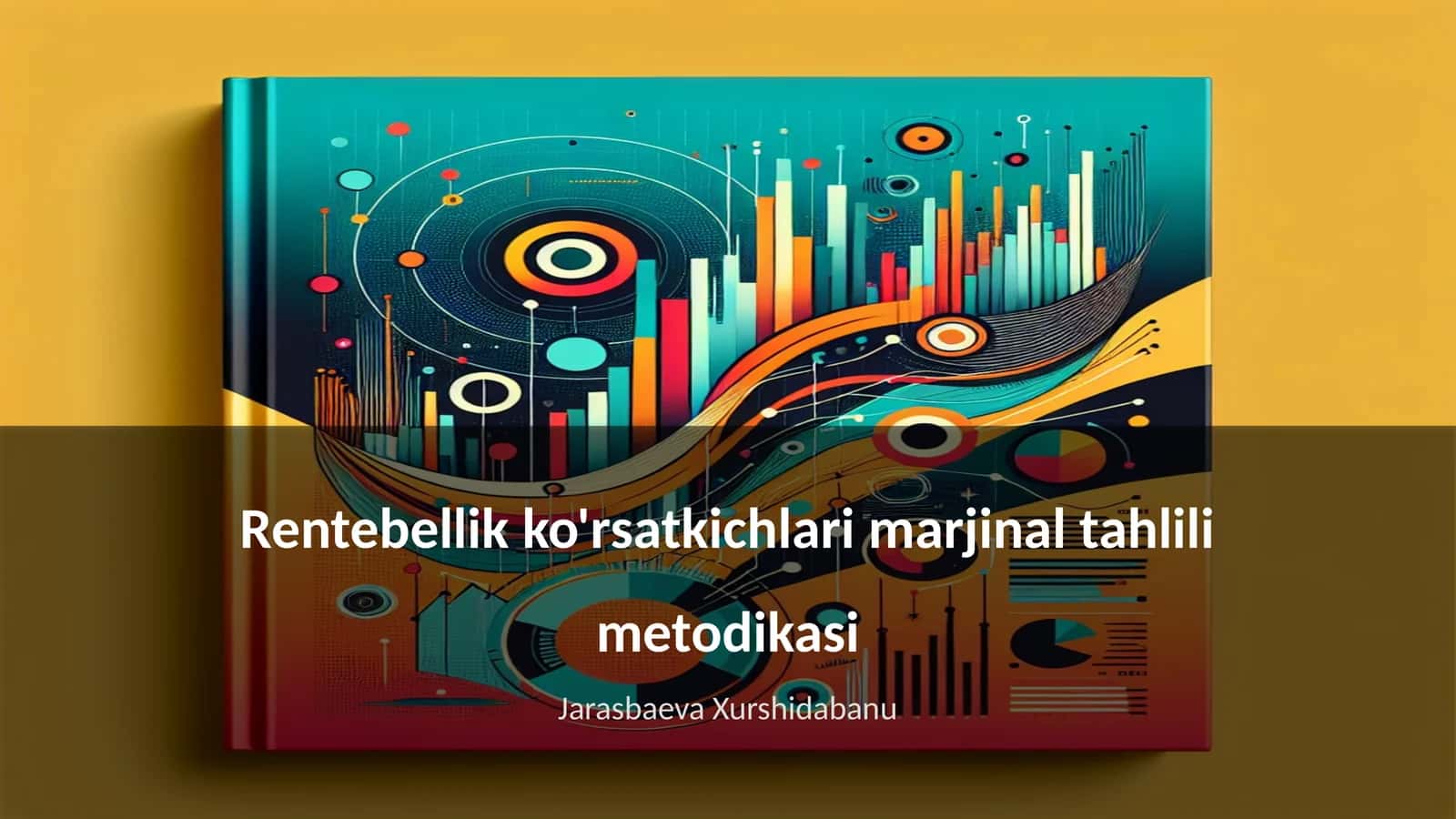 Rentebellik ko'rsatkichlari marjinal tahlili metodikasi