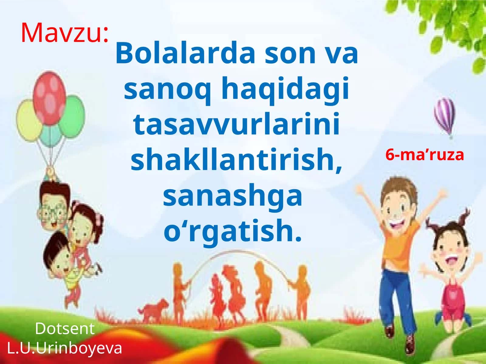 Bolalarda son va sanoq haqidagi tasavvurlarini shakllantirish, sanashga o‘rgatish