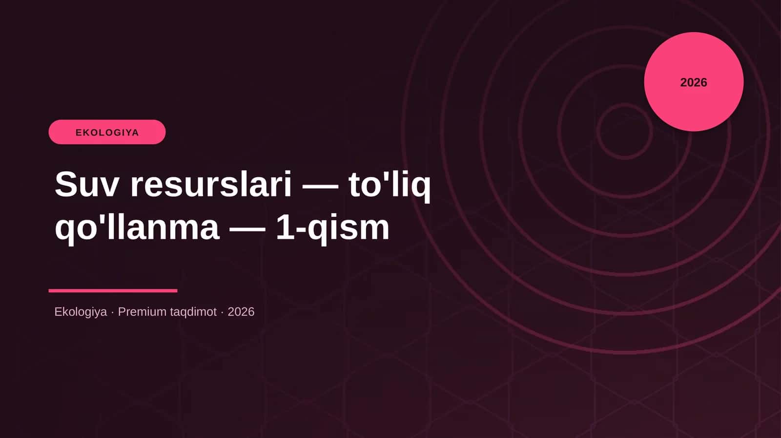 Suv resurslari — to'liq qo'llanma — 1-qism