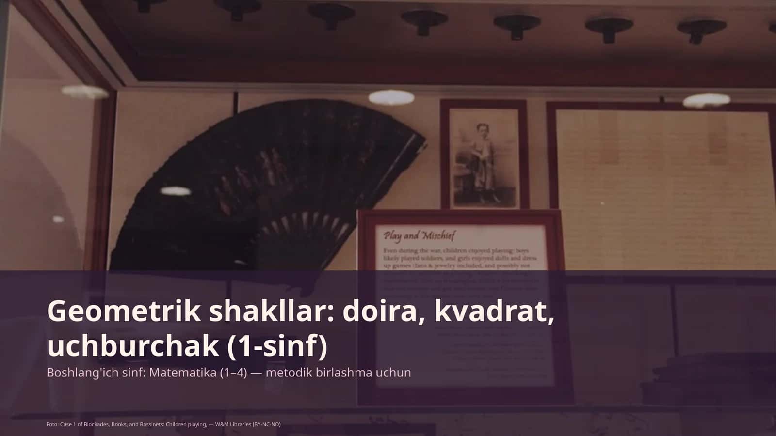Geometrik shakllar: doira, kvadrat, uchburchak (1-sinf)