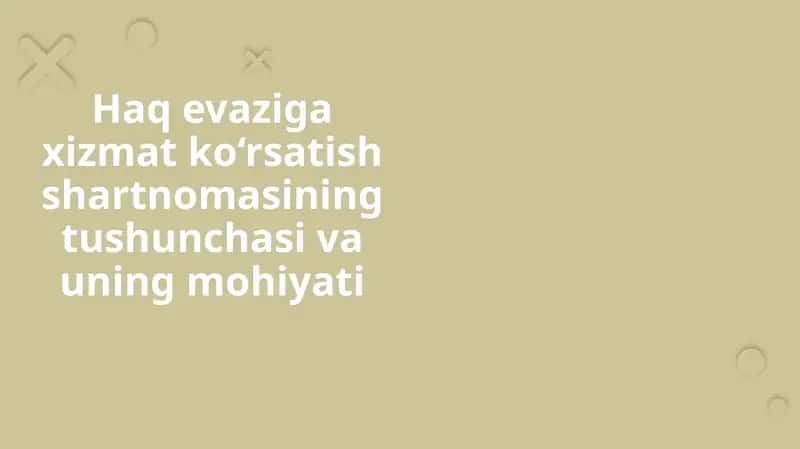 Haqevazi gaxizmat ko'rsatish shartnomasi