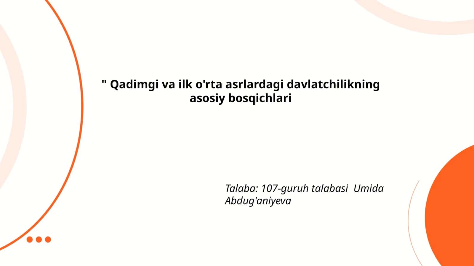 Qadimgi va ilk o'rta asrlardagi davlatchilikning asosiy bosqichlari