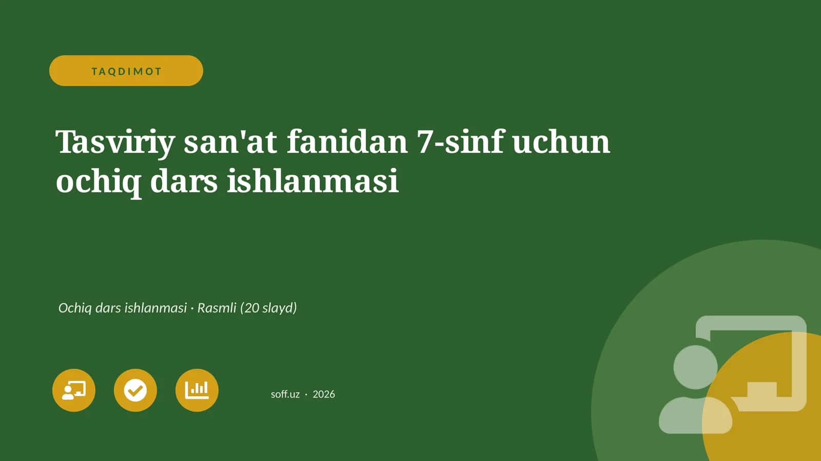 Tasviriy san'at fanidan 7-sinf uchun ochiq dars ishlanmasi
