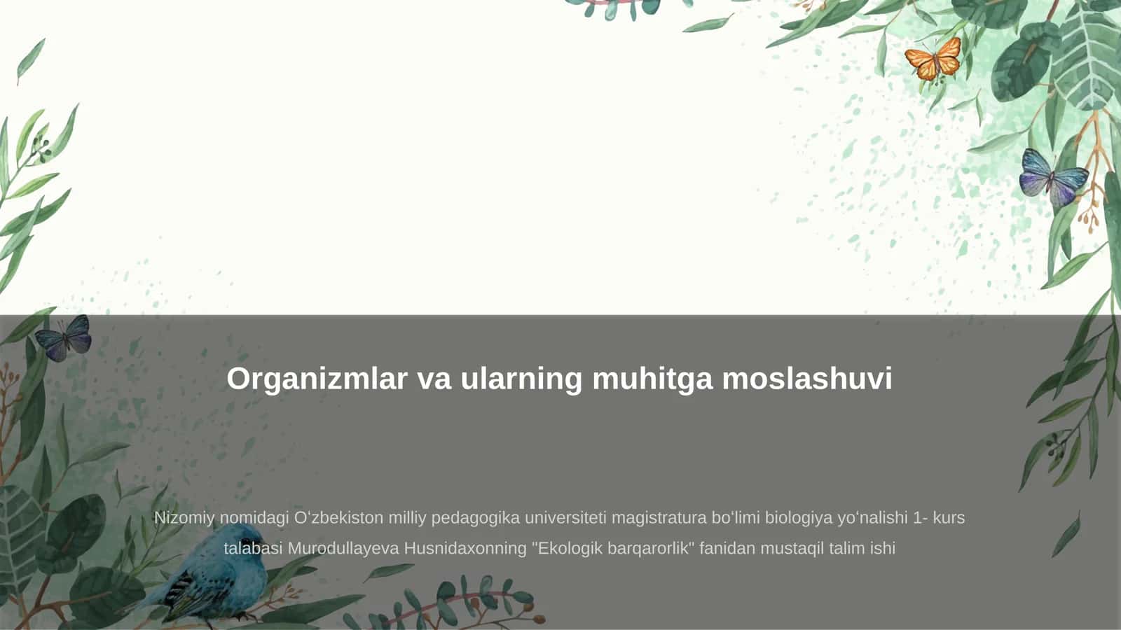 Organizmlar va ularning muhitga moslashuvi