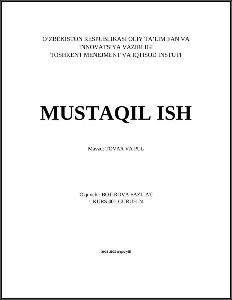 MUSTAQIL ISH Mavzu: TOVAR VA PUL