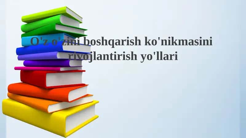 O'z-o'zini boshqarish ko'nikmalari
