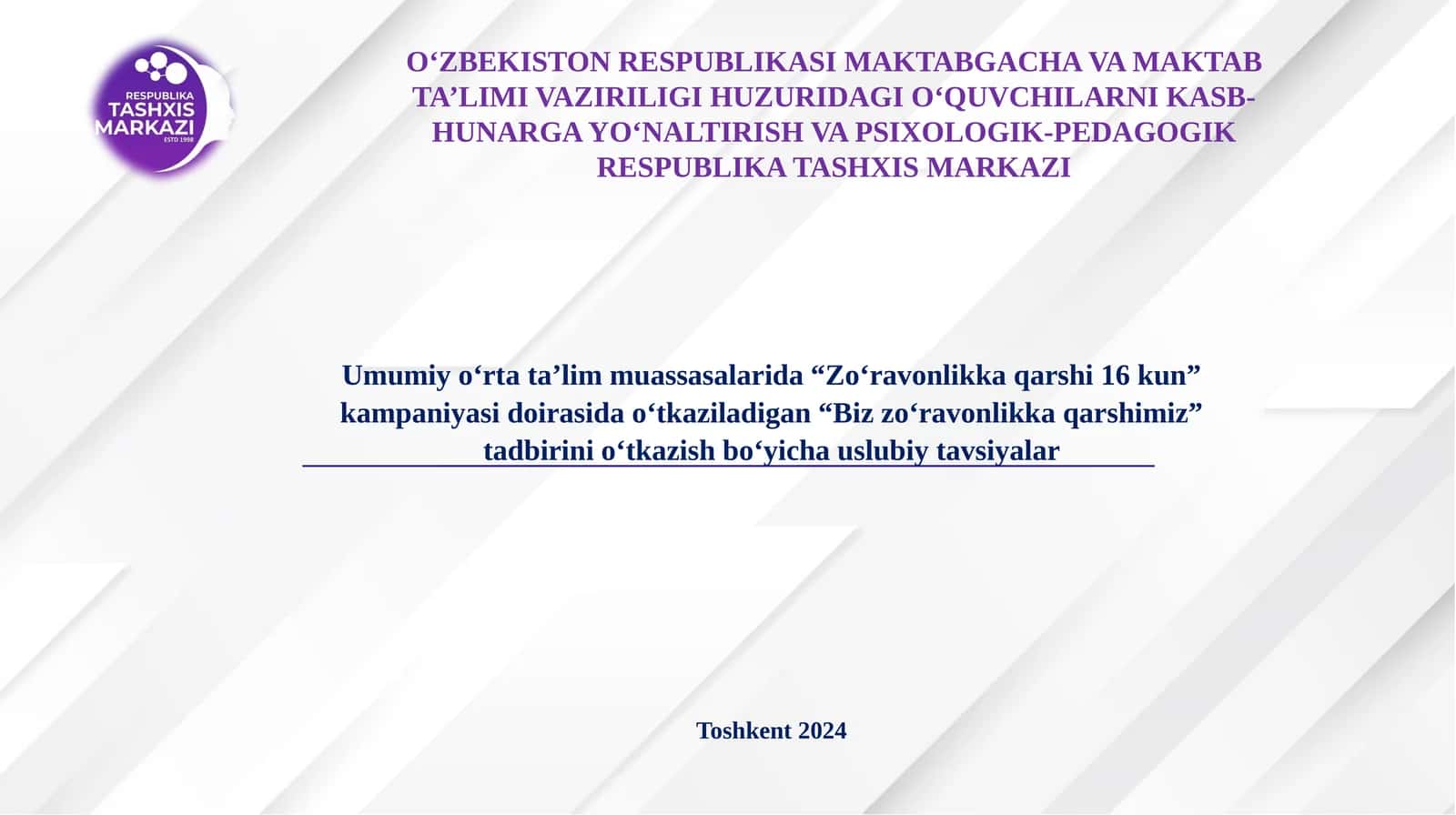 “Biz zoʻravonlikka qarshimiz” tadbirini oʻtkazish boʻyicha uslubiy tavsiyalar