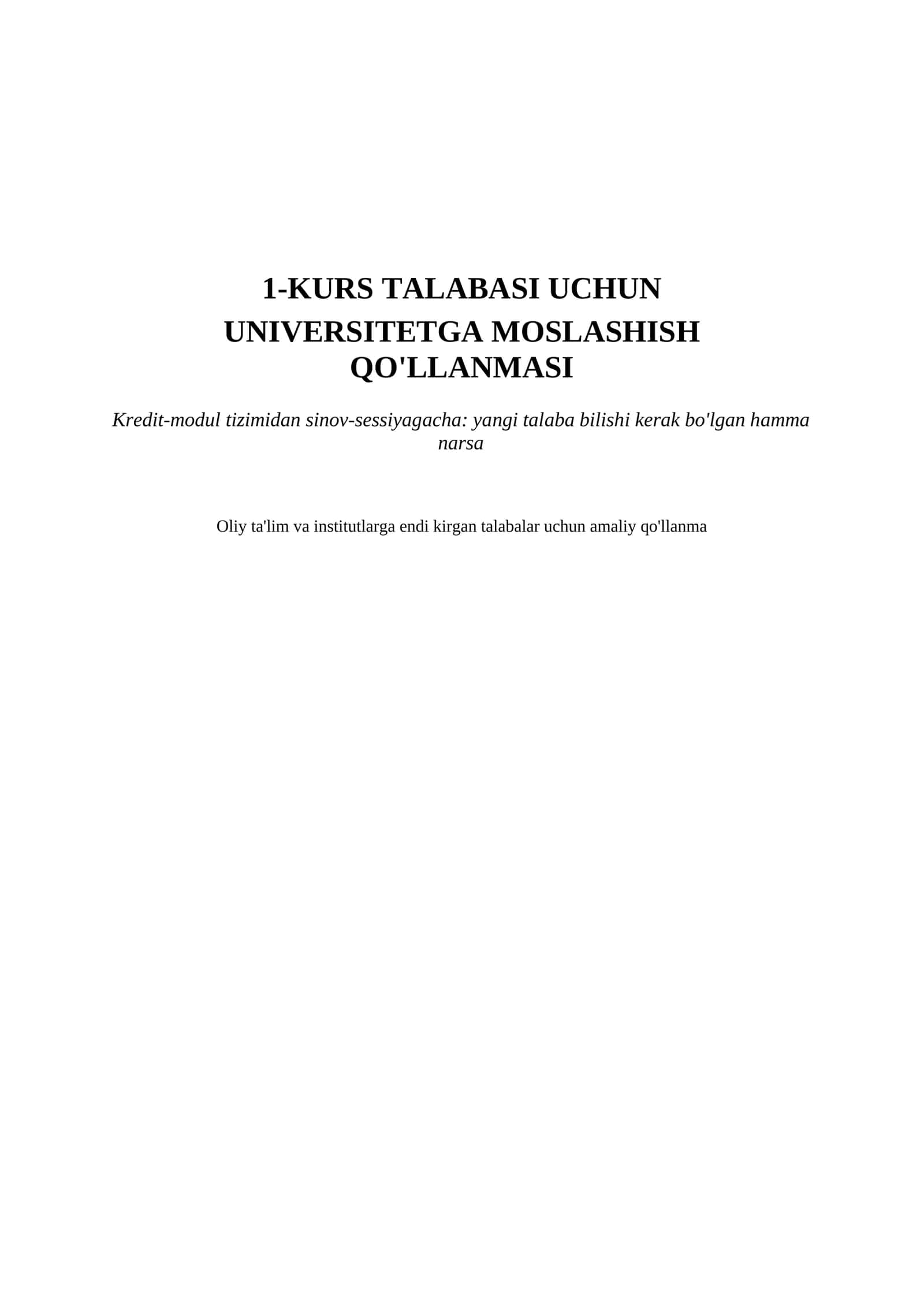 "1-kurs talabasi uchun universitetga moslashish qo'llanmasi: kredit-modul, GPA va mustaqil ta'lim"