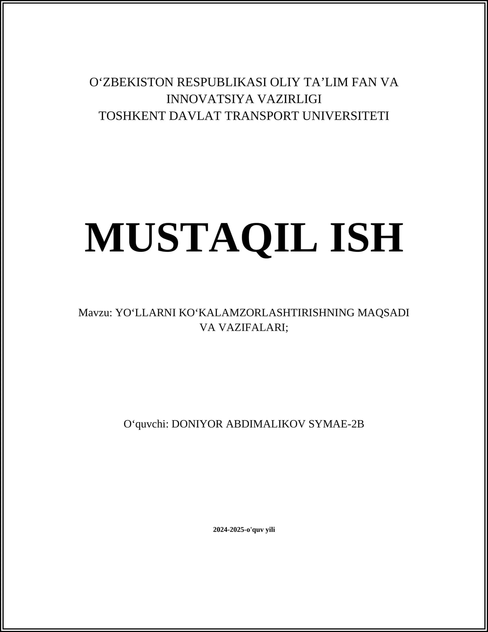 YO‘LLARNI KO‘KALAMZORLASHTIRISHNING MAQSADI VA VAZIFALARI