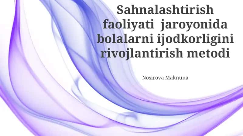 Bolalar ijodini rivojlantirish usullari
