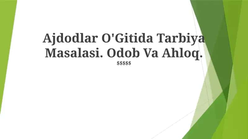 Ajdodlar O'Gitida Tarbiya Masalasi