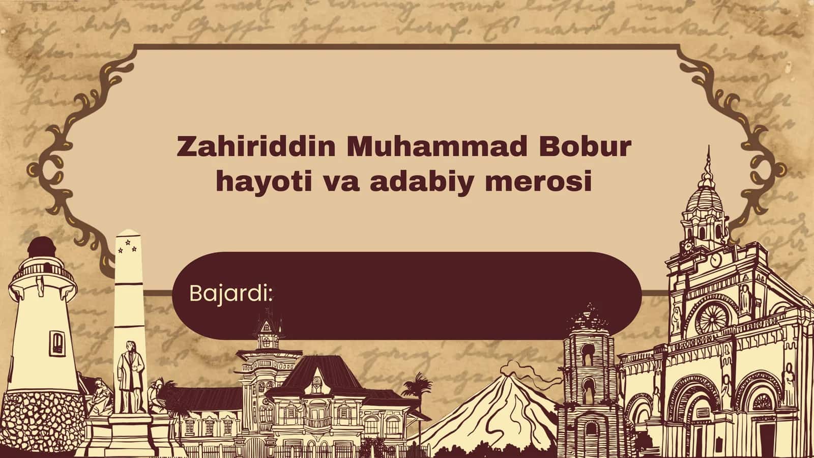 Zahiriddin Muhammad Bobur hayoti va adabiy merosi