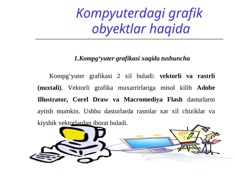 Kompg‘yuter grafikasi xaqida tushuncha
