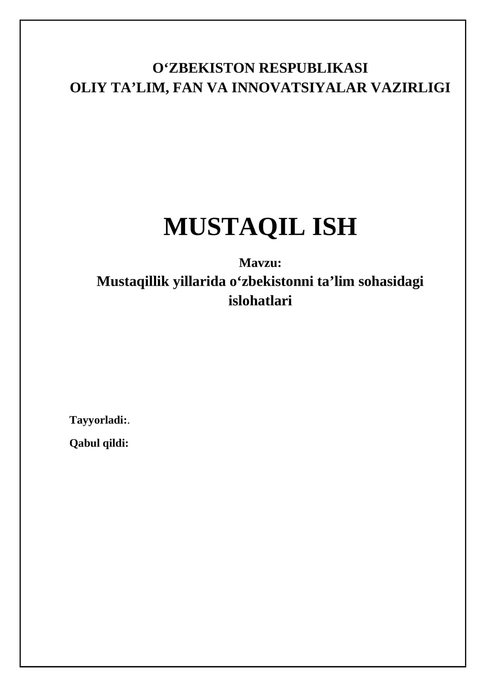 Mustaqillik yillarida O'zbekistonda ta'lim islohotlarining umumiy tavsifi va qonunchilik asoslari