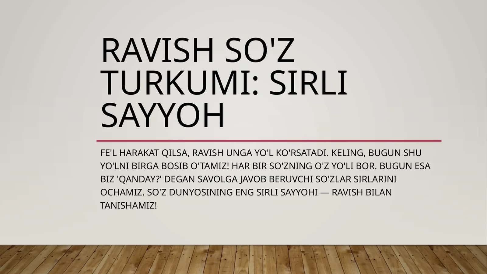 Ravish So'z Turkumi: Sirli Sayyoh